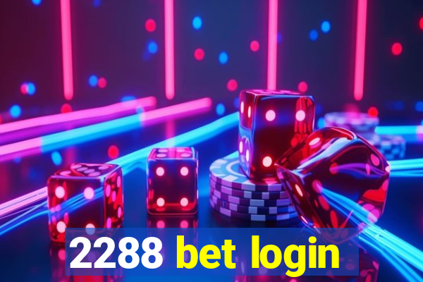 2288 bet login